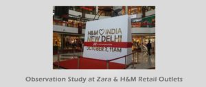 Observation Study at Zara H&M Retail Outlets