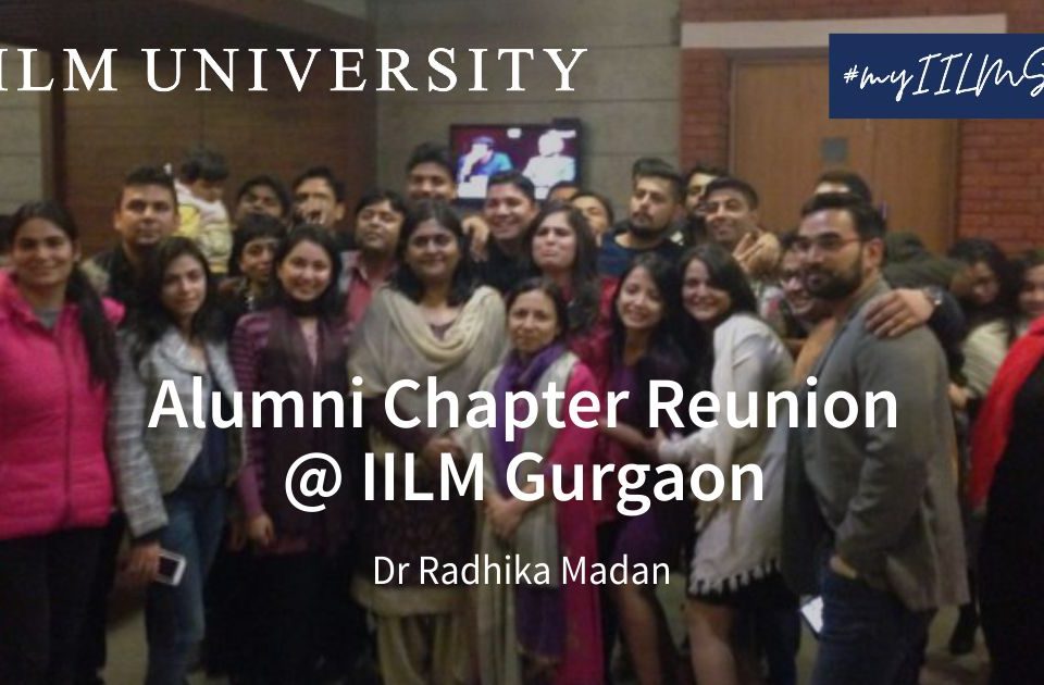 Alumni Chapter Reunion @ IILM Gurgaon