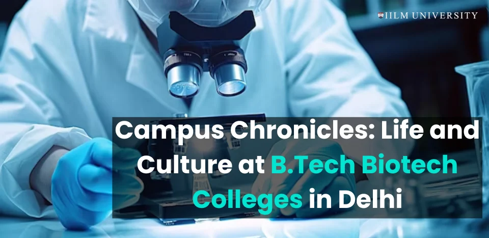 B.Tech Biotech Colleges in Delhi
